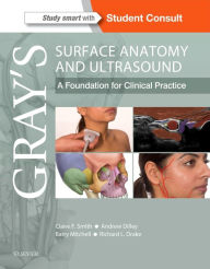 Title: Gray's Surface Anatomy and Ultrasound: A Foundation for Clinical Practice, Author: Claire Smith BSc