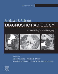 Title: Grainger & Allison's Diagnostic Radiology, Author: Andy Adam CBE