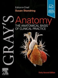 Title: Gray's Anatomy: The Anatomical Basis of Clinical Practice / Edition 42, Author: Susan Standring PhD
