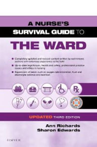 Title: A Nurse's Survival Guide to the Ward - Updated Edition / Edition 3, Author: Ann Richards BA(Hons)