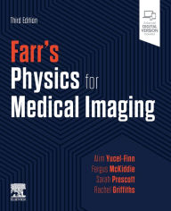 Title: Farr's Physics for Medical Imaging , E-Book: Farr's Physics for Medical Imaging , E-Book, Author: Alim Yucel-Finn