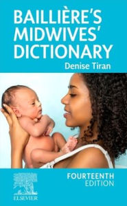 Title: Baillière's Midwives' Dictionary, Author: Denise Tiran HonDUniv