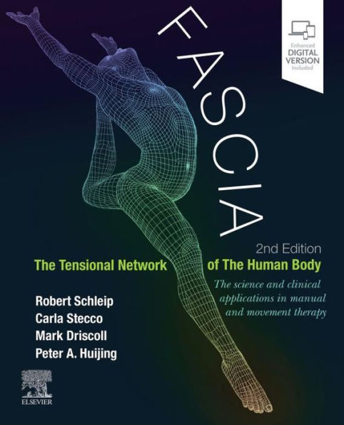Fascia: The Tensional Network of the Human Body - E-Book: Fascia: The Tensional Network of the Human Body - E-Book