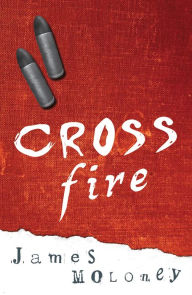 Title: Crossfire, Author: James Moloney