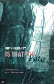 Title: Is That You, Ruthie?, Author: Ruth Hegarty