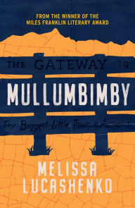 Title: Mullumbimby, Author: Melissa Lucashenko