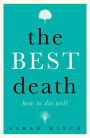 The Best Death: How to Die Well