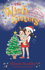 Title: The Christmas Wish, Author: Allison Rushby