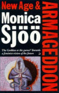 New Age and Armageddon: The Goddess or the Gurus? Towards a Feminist Vision of the Future