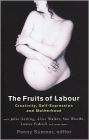 The Fruits of Labour: Creativity,Self-Expression and Motherhood