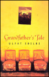 Title: My Grandfather's Tale, Author: Ulfat Idilbi