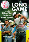 Easy Golf: The Long Game