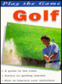 Play the Game: Golf