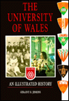Title: University of Wales: An Illustrated History, Author: Geraint H. Jenkins