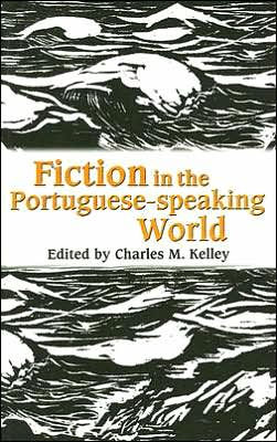 Fiction in the Portuguese-Speaking World