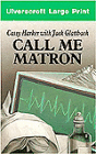 Call Me Matron