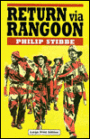Return Via Rangoon: An Officer's World War II Memoir
