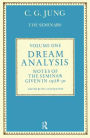 Dream Analysis 1: Notes of the Seminar Given in 1928-30