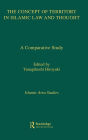 The Concept of Territory in Islamic Law and Thought: A Comparative Study / Edition 1