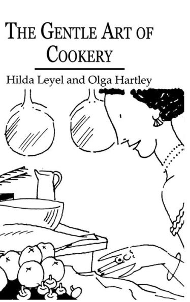 The Gentle Art Of Cookery / Edition 1