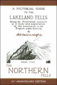 Title: Pictorial Guide to the Lakeland Fells: Book Five: The Northern Fells, Author: Wainwright