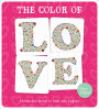 The Color of Love: Letters and words to color and display