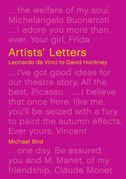 Artists' Letters: Leonardo da Vinci to David Hockney