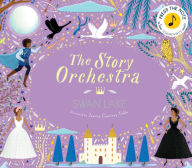 Download books in french for free The Story Orchestra: Swan Lake: Press the note to hear Tchaikovsky's music