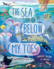 Title: The Sea Below My Toes, Author: Charlotte Guillain