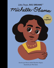 Title: Michelle Obama (Spanish Edition), Author: Maria Isabel Sanchez Vegara