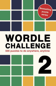 Title: Wordle Challenge 2: 500 puzzles to do anywhere, anytime, Author: Roland Hall