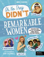 Remarkable Women: Fascinating Facts You Never Knew About Amazing Women!