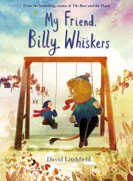 Title: My Friend, Billy Whiskers, Author: David Litchfield