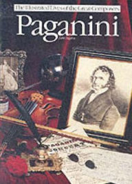 Paganini (The Illustrated Lives of the Great Composers Series)