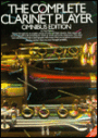 The Complete Clarinet Player: Omnibus Edition