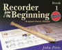 Recorder from the Beginning - Book 1: Classic Edition