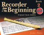 Recorder from the Beginning - Book 2: Classic Edition