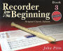 Recorder from the Beginning - Book 3: Classic Edition