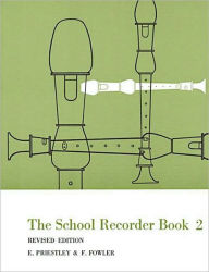 Title: The School Recorder - Book 2: Revised Edition, Author: E. Priestley
