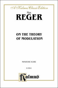 Title: On the Theory of Modulation, Author: Max Reger