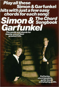 Title: Simon And Garfunkel - The Chord Songbook, Author: Simon And Garfunkel