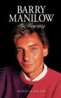 Barry Manilow - The Biography