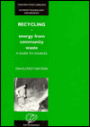 Recycling - New Materials from Community Waste: A Guide to Sources