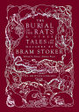 The Burial of the Rats: And Other Tales of the Macabre by Bram Stoker