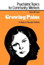 Growing Pains: A Study of Teenage Distress / Edition 1