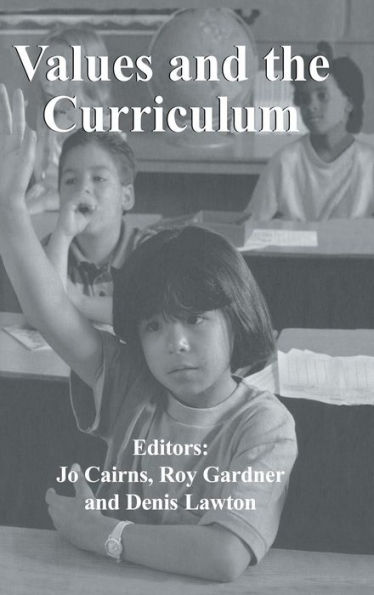 Values and the Curriculum / Edition 1