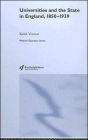 Universities and the State in England, 1850-1939 / Edition 1