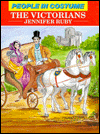 Title: People in Costume: Victorians, Author: Jennifer Ruby