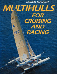 Title: Multihulls for Cruising & Racing, Author: Derek Harvey