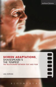 Title: Screen Adaptations: The Tempest: A close study of the relationship between text and film, Author: Lisa Hopkins